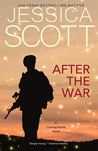 After the War: A Coming Home Novel (Homefront, Band 2) von Jessica Scott